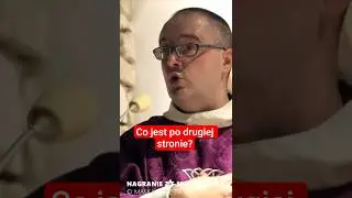 Co jest po drugiej stronie? | ks. Jan Kaczkowski