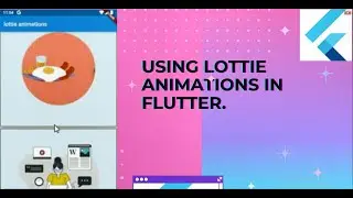How to use Lottie Animations in flutter.
