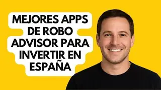 Mejores Apps de Robo Advisor para Invertir en Espa&ntilde;a &ndash; Paso a Paso