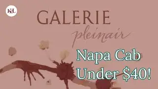 Napa Cabernet Under $40: The Galerie Pleinair!