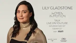 Women In Motion Talk - Lily Gladstone - KERING
