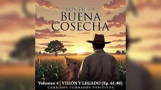 Corridos Tumbados Positivos 2026: Volumen 4 | VISIÓN Y LEGADO (Ep. 61-80) 🦅