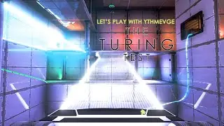 The Turing Test | Puzzle Adventure | Blind Let's Play | E11