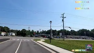 DRIVING FROM US 58W FROM SUFFOLK, VA TO EMPORIA, VA - NICE COUNTRY DRIVE IN JULY 2022