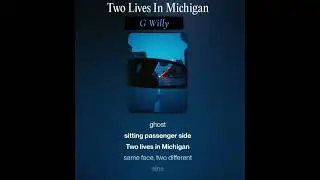 G Willy - Two Lives in Michigan (Official Lyrics Video)