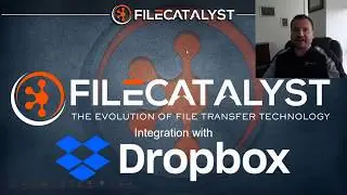 FileCatalyst / Dropbox Integration Overview Webinar