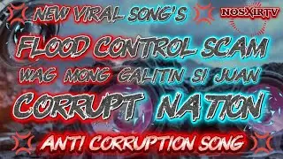 💥Flood Control scam | huwag mong galitin si Juan | Corrupt nation | protest music, Anti corruption💥