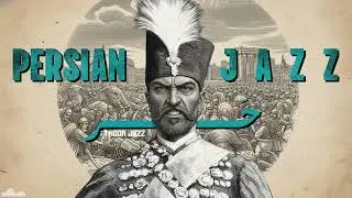 Persian Jazz Lounge &mdash; Deep Iranian Mood for Night Work