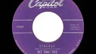 1953 HITS ARCHIVE: Strange - Nat King Cole