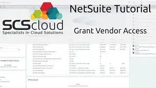NetSuite Tutorial: Grant Vendor Access