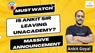 Is Ankit Sir leaving Unacademy?? 😳😳 | Massive Announcement | Must Watch | Ankit Goyal