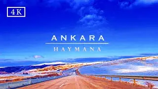 Ankara, Haymana S&uuml;r&uuml;ş Turu | 4K Ultra HD Driving Tour,Turkey 