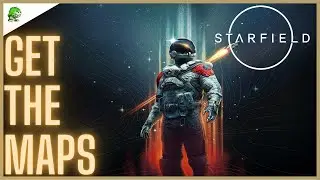 Starfield Get The Maps