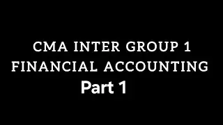 Финансовый учёт CMA Inter Group 1, часть 1 | Экспресс-обзор | Обзор | Советы и рекомендации по по...