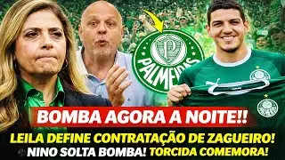BOMBA AGORA A NOITE!! LEILA DEFINE CONTRATAÇÃO DE ZAGUEIRO! NINO SOLTA BOMBA! TORCIDA COMEMORA!
