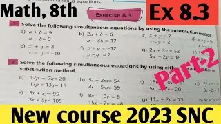 Exercise 8.3 Class 8 Maths New course 2023 kpk and PTB| unit 8 Simultaneous linear equations  P-2