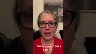 You&rsquo;re single? Get a dog!  #singlegetadog #getadog #womansbestfriend