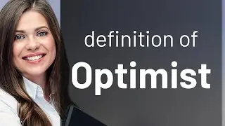 Optimist &bull; definition of OPTIMIST