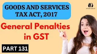 General Penalty in GST | Part 131 | GST Act 2017 #gst #tax #gstr #penalty