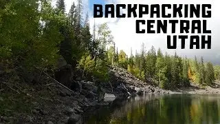 Backpacking Central Utah - 3 Days Of Epic