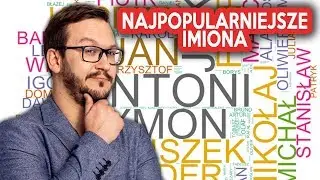 NAJPOPULARNIEJSZE Imiona Męskie