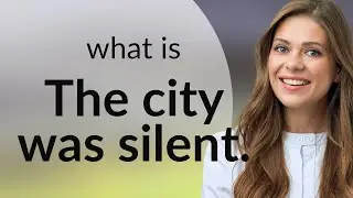 Exploring Silence: The City's Untold Story