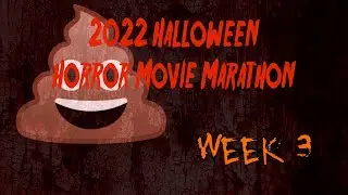 Week 3 - Halloween Horror Movie Marathon 2022