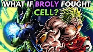 What if BROLY Fought CELL? (WhIMs #31)