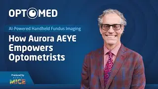 AI-Powered Handheld Fundus Imaging: How Optomed&rsquo;s Aurora AEYE Empowers Optometrists