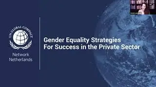 Gender Equality Strategies for Success in the Private Sector - UN Global Compact Network Netherlands