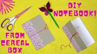 A Notebook from a CEREAL Box | Diy Projects | Handmade