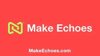 Make Echoes - Alpha Launch