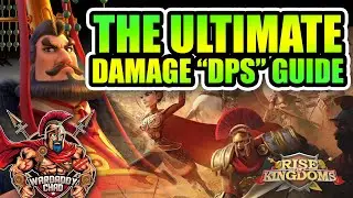 The Ultimate Damage Guide: Ranking The Best DPS Commanders - Rise of Kingdoms