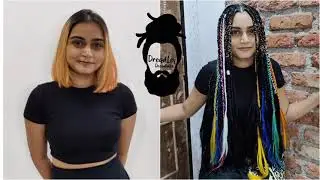 Rainbow Colour Hair Transformation Process | Box Braids | Short To Long Hair-do | Mumbai | Dreadley