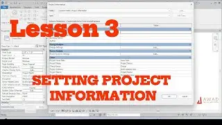 Lesson 3: Learn How to Setting the project Information in Revit - Tutorial