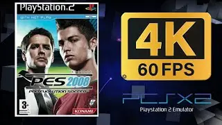 Pro Evolution Soccer 2008 | PS2 (PCSX2) | 4K UHD