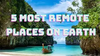 Exploring the World's Most Remote Destinations: Part 2 | Adventure Travel