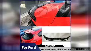 For Ford Focus MK4 Hatchback ST-line 2019-2024 Rear Roof Trunk Wings Spoiler Diffuser Tail Fin Acces