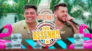 Mayke & Rodrigo - Virou Resenha (Ao Vivo) | DVD Completo