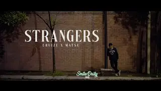 Strangers &mdash; Cruize, AM Matsu (Official Music Video)