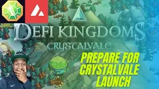 How to prepare for Defi Kingdoms Crystalvale Launch : DFK Crystal launches in 2 days