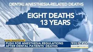 Following deaths, North Carolina families demand stricter dental anesthesia laws