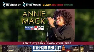 Live from Med City - Black History Month Edition - Annie Mack - Virtual Concert