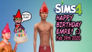 Happy Sims 4 Birthday Emre!   Sims 4 Livestream Feb 19th 2020   Joe Winko