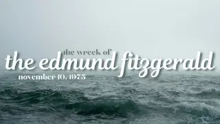 The Wreck of the Edmund Fitzgerald