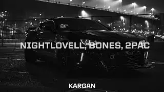 2Pac, Bones, Night Lovell, Still Cold, MIX REMIX 2025 (KARGAN REMIX)
