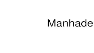 How to pronounce Manhaden