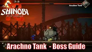 Arachno Tank (Mad Train) - Beginners boss guide | Shinobi: Art of Vengeance
