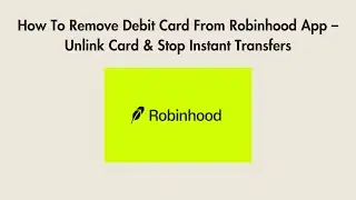 How To Remove Debit Card From Robinhood App &ndash; Unlink Card & Stop Instant Transfers