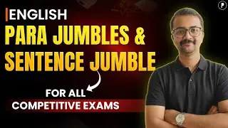Para Jumbles & Sentence Jumbles | English for All Competitive Exams